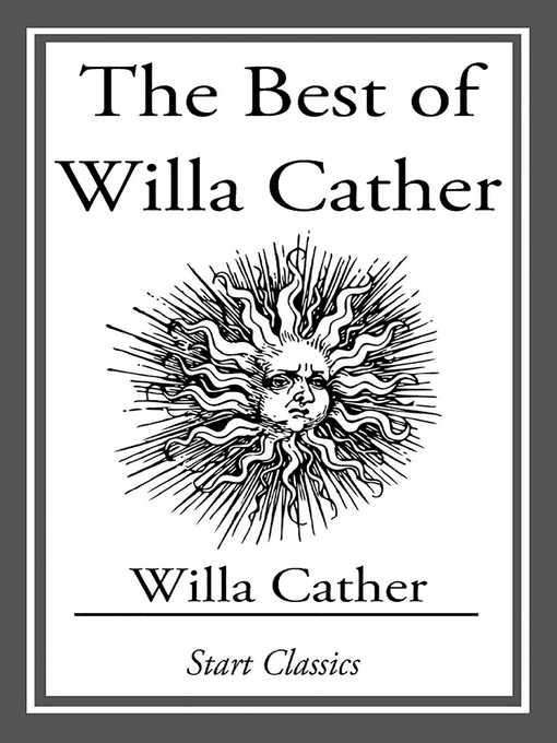 Title details for The Best of Willa Cather by Willa Cather - Wait list